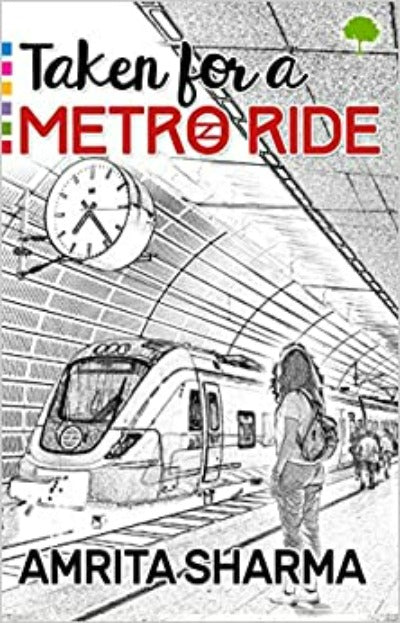 taken-for-a-metro-ride-paperback-by-amrita-sharma