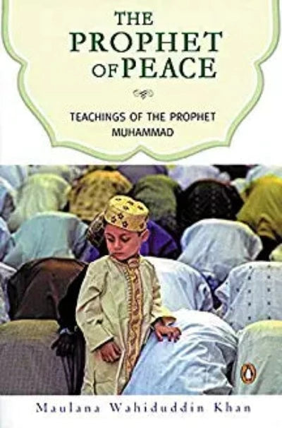 the-prophet-of-peace-teachings-of-the-prophet-muhammad-paperback-by-maulana-wahiduddin-khan