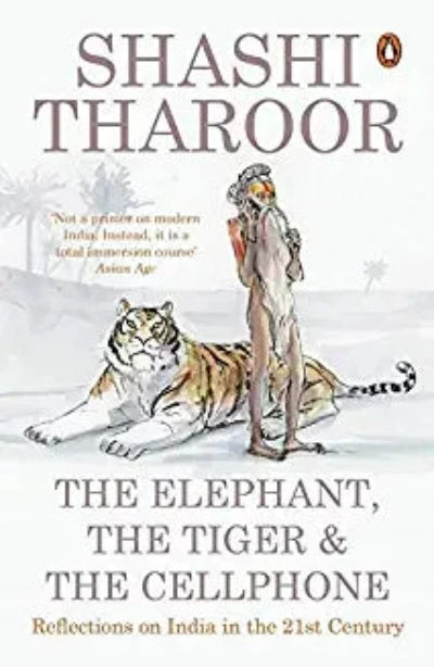 the-elephant-the-tiger-and-the-cellphone-paperback-by-shashi-tharoor