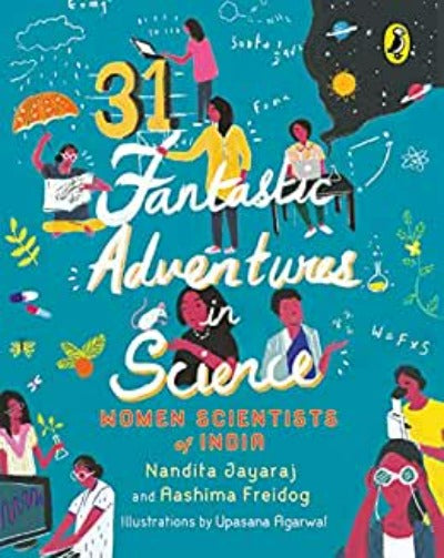 31-fantastic-adventures-in-science-women-scientists-in-india-paperback-by-aashima-freidog-nandita-jayaraj