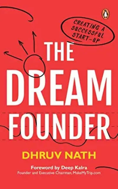 the-dream-founder-creating-a-successful-start-up-paperback-by-dhruv-nath