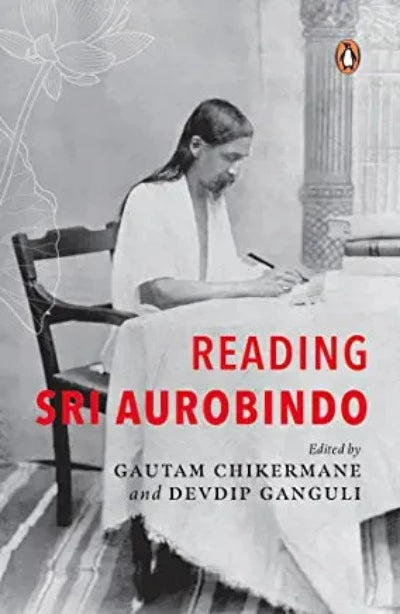 reading-sri-aurobindo-hardcover-by-gautam-chikermane-devdip-ganguli