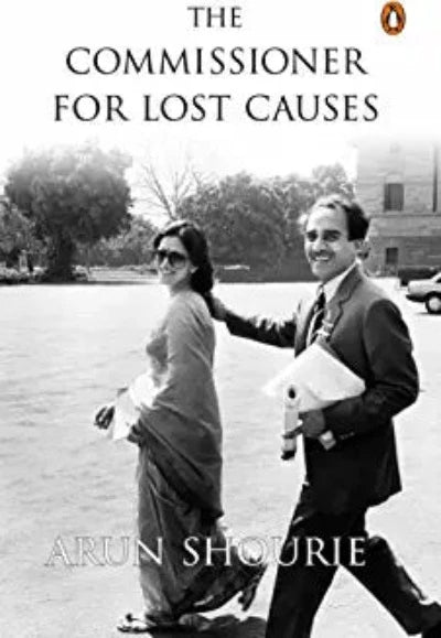 the-commissioner-for-lost-causes-hardcover-by-arun-shourie