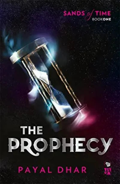 the-prophecy-sands-of-time-book-1-paperback-by-payal-dhar