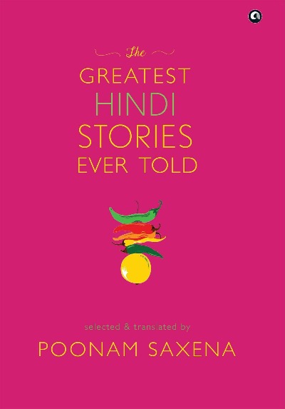 the-greatest-hindi-stories-ever-told-hardcover-by-poonam-saxena