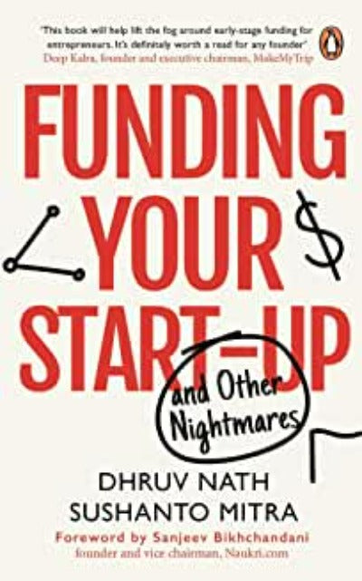 funding-your-startup-and-other-nightmares-paperback-by-dhruv-nath-sushanto-mitra
