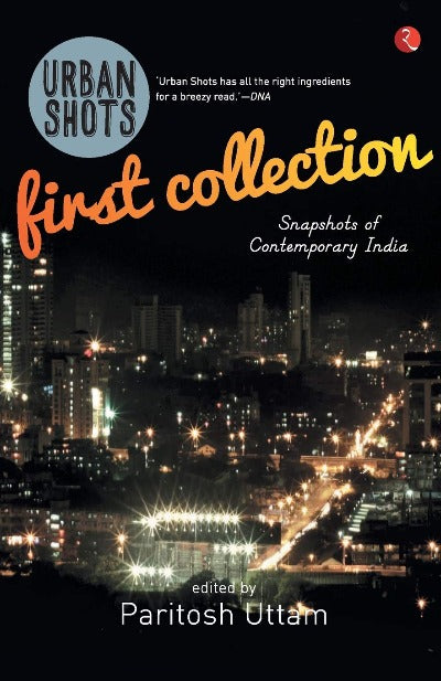 urban-shots-first-collection-paperback-by-paritosh-uttam