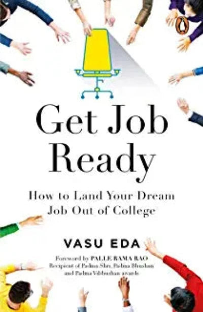 get-job-ready-how-to-land-your-dream-job-out-of-college-paperback-by-vasu-eda