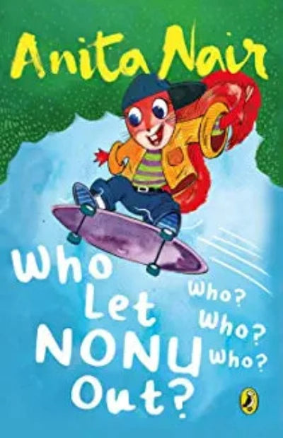 who-let-nonu-out-who-who-who-paperback-by-anita-nair