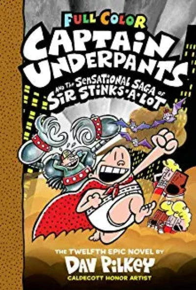 captain-underpants-12-captain-underpants-and-the-sensational-saga-of-sir-stinks-a-lot-color-edition-paperback-by-dav-pilkey