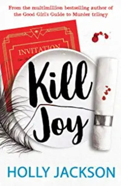 kill-joy-the-ya-mystery-thriller-prequel-and-companion-novella-to-the-bestselling-a-good-girl-s-guide-to-murder-trilogy-tiktok-made-me-buy-it-paperback-by-holly-jackson