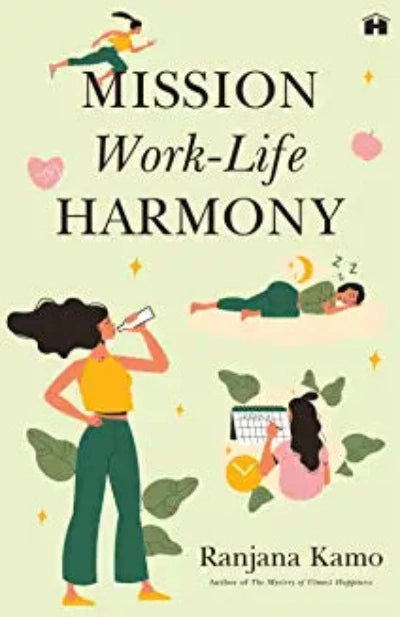 mission-work-life-harmony-paperback-by-ranjana-kamo