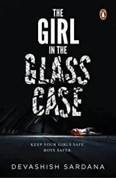 the-girl-in-the-glass-case-paperback-by-devashish-sardana