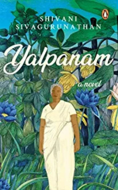 yalpanam-a-novel-paperback-by-shivani-sivagurunathan