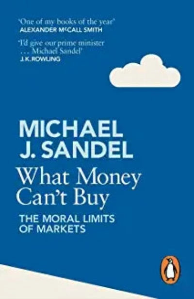 what-money-cant-buy-the-moral-limits-of-markets-paperback-by-michael-j-sandel