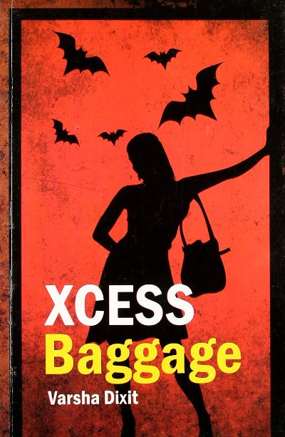 xcess-baggage-paperback-by-varsha-dixitxcess-baggage-paperback-by-varsha-dixit