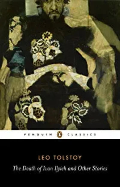 the-death-of-ivan-ilyich-and-other-stories-penguin-classics-paperback-by-leo-tolstoy-anthony-briggs