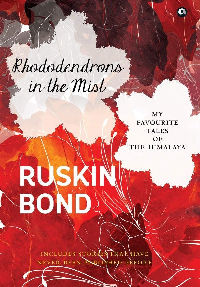 rhododendrons-in-the-mist-my-favourite-tales-of-the-himalaya-hardcover-by-ruskin-bond