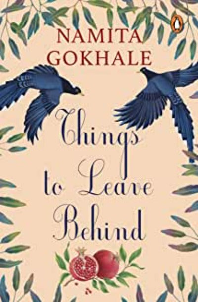 things-to-leave-behind-paperback-by-namita-gokhale