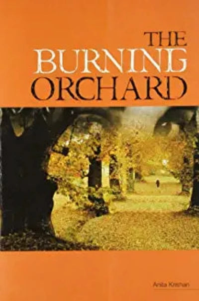 the-burning-orchard-paperback-by-anita-krishan