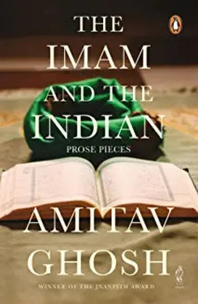 the-imam-and-the-indian-prose-pieces-paperback-by-amitav-ghosh