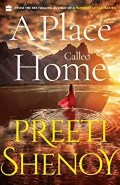 a-place-called-home-paperback-by-preeti-shenoy