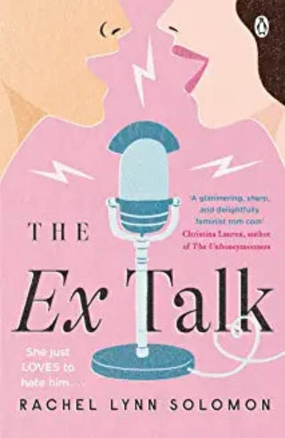 the-ex-talk-the-perfect-enemies-to-lovers-tiktok-sensation-paperback-by-rachel-lynn-solomon