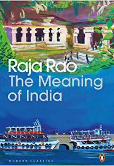 the-meaning-of-india-essays-paperback-by-raja-rao-makarand-paranjape