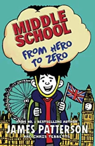 middle-school-from-hero-to-zero-middle-school-10-paperback-by-james-patterson