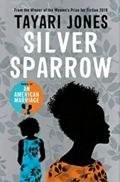 silver-sparrow-from-the-winner-of-the-womens-prize-for-fiction-2019-paperback-by-tayari-jones