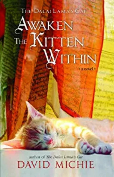 the-dalai-lamas-cat-awaken-the-kitten-within-a-novel-paperback-by-david-michie