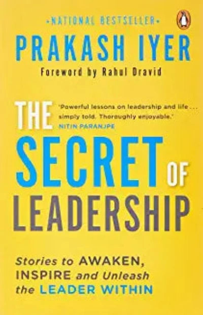 the-secret-of-leadership-stories-to-awaken-inspire-and-unleash-the-leader-within-paperback-by-rahul-dravid-prakash-iyer