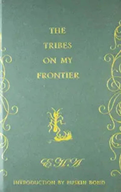 the-tribes-on-my-frontier-hardcover-by-eha-author-ruskin-bond