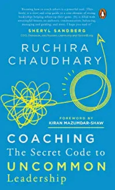 coaching-the-secret-code-to-uncommon-leadership-by-ruchira-chaudhary-an-all-in-one-business-guide-business-coaching-book-business-book-teaches-aspiring-leaders-penguin-books-non-fiction-hardcover-by-ruchira-chaudhary