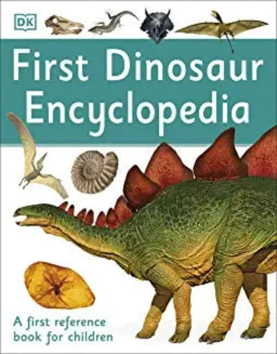 first-dinosaur-encyclopedia-a-first-reference-book-for-children-dk-first-reference-paperback-by-dk
