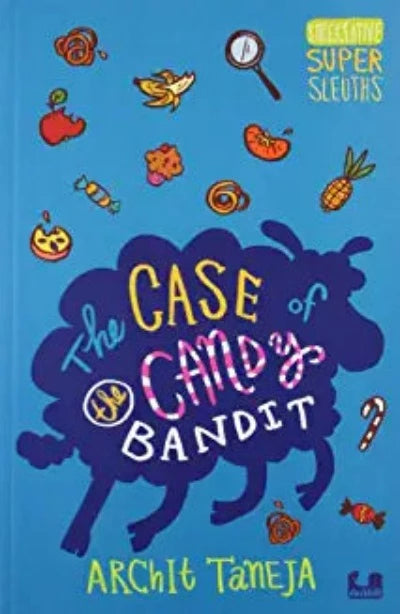 case-of-the-candy-bandit-paperback0-by-archit-taneja