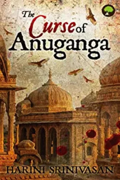 the-curse-of-anuganga-paperback-by-harini-srinivasan