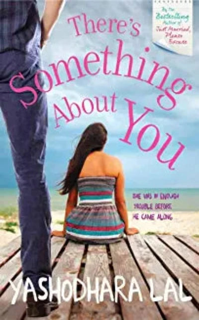 theres-something-about-you-paperback-by-yashodhara-lal
