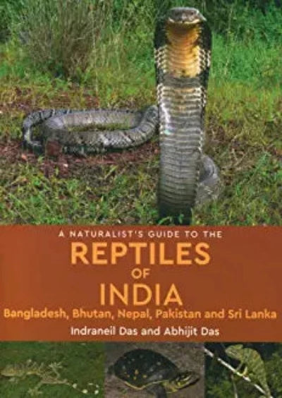 a-naturalist-s-guide-to-the-reptiles-of-india-paperback-by-indraneil-das-abhijit-das