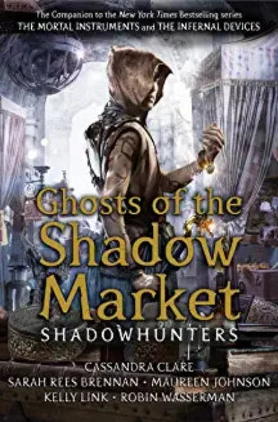 ghosts-of-the-shadow-market-shadowhunter-academy-paperback-by-cassandra-clare-sarah-rees-brennan