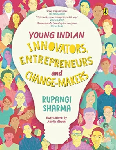 young-indian-innovators-entrepreneurs-and-change-makers-paperback-by-rupangi-sharma