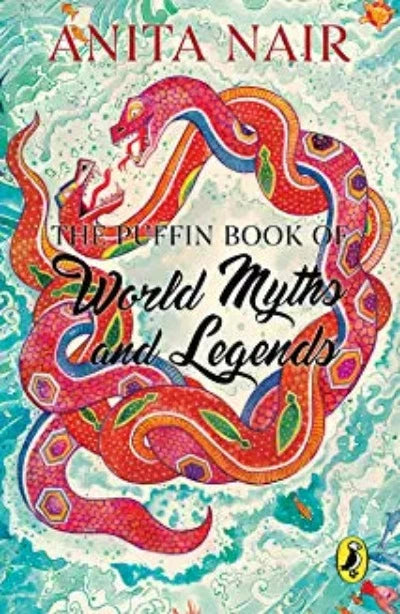 the-puffin-book-of-world-myths-and-legends-paperback-by-anita-nair