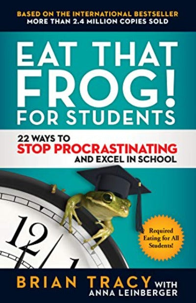 Buy Eat That Frog! for Students by Brian Tracy 