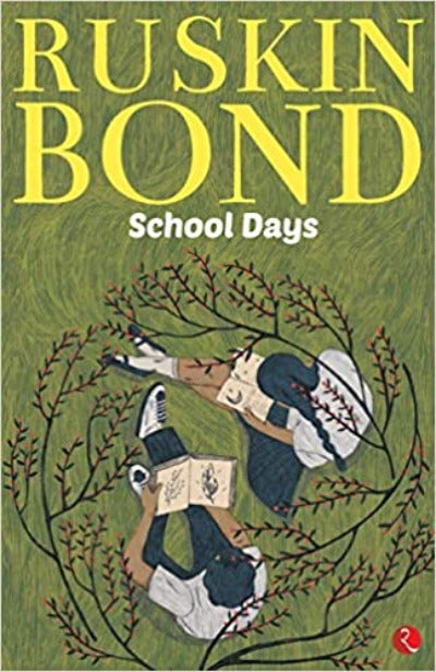 ruskin-bond-school-days-paperback-by-ruskin-bond