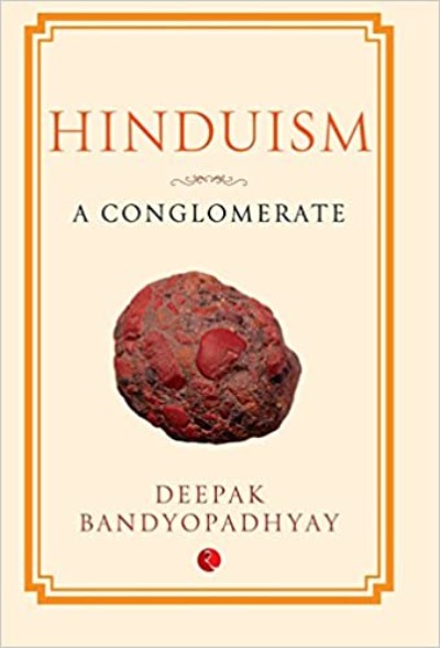 hinduism-a-conglomerate-hardcover-by-deepak-bandyopadhyay