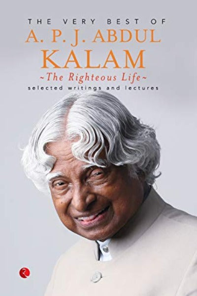 the-righteous-life-the-very-best-of-a-p-j-abdul-kalam-paperback-by-a-p-j-abdul-kalam