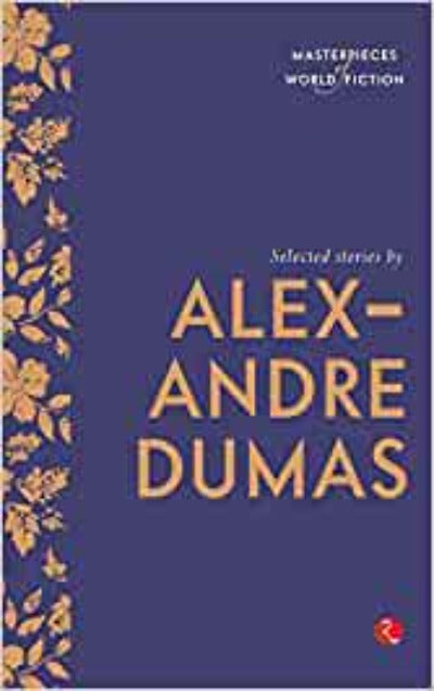 SELECTED STORIES BY ALEXANDRE DUMAS