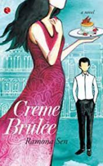 cr-me-br-l-e-a-novel-paperback-by-ramona-sen