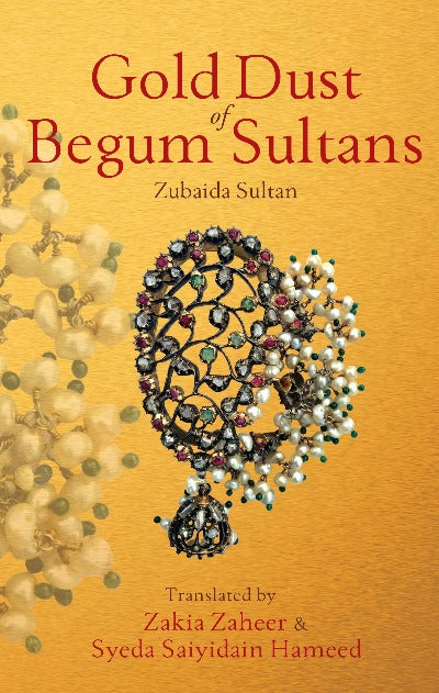 gold-dust-of-begum-sultans-hardcover-by-zubaida-sultan