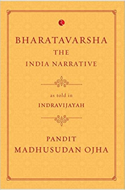 bharatavarsha-the-india-narrative-hardcover-by-pandit-madhusudan-ojha